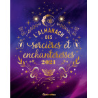 L'Almanach des sorcières et enchanteresses 2021 de Denise Crolle-Terzaghi et Marica Zottino, éditions Rustica