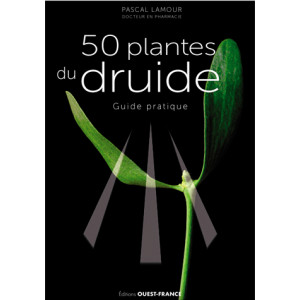50 plantes du druide, guide pratique de Pascal Lamour, éditions Ouest-France