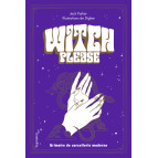 Witch please ! Grimoire de la sorcellerie moderne de Jack Parker, éditions Pygmalion