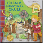 Edelatis, enfant de la Gaule, coll. Au temps des... de Piccolia 9782753067882 