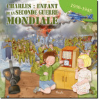 Charles, enfant de la seconde guerre mondiale, coll. Au temps des... de Piccolia 9782753067875 