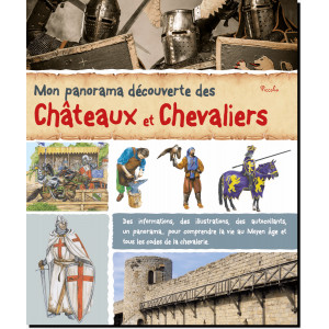 Mon panorama découverte des châteaux et chevaliers de Anne Eydoux, Piccolia