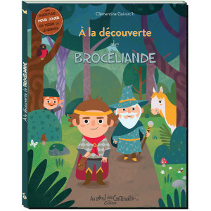 A la découverte de Brocéliande de Clémentine Guivarc'h, éd. Au Bord des Continents