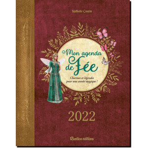 Mon agenda de fée 2022 de Nathalie Cousin, éditions Rustica