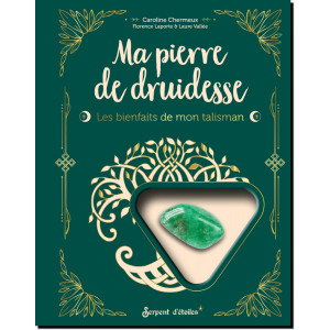 Ma pierre de druidesse, l'aventurine, de Caroline Chermeux, Florence Laporte et Laure Vallée, éd. Secret d'étoiles