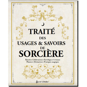 Traité des usages & savoirs de sorcière, éd. Secret d'étoiles