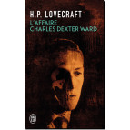 L'affaire Charles Dexter Ward de H.P. Lovecraft, éditions J'ai Lu