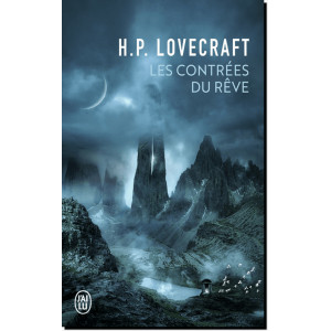 Les contrées du rêve de H.P. Lovecraft, éditions J'ai Lu