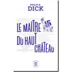 Le maître du Haut Château de Philip K. Dick, éd. J'ai Lu