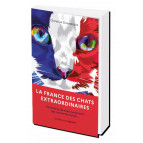 La France des chats extraordinaires de Christian Doumergue, éd. L'Opportun