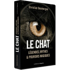 Le chat, légendes, mythes et pouvoirs magiques de Christian Doumergue, éd. L'Opportun