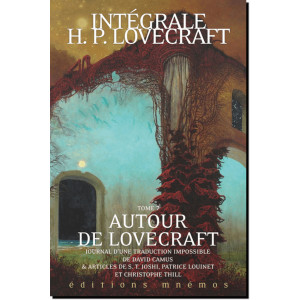 Intégrale Lovecraft T7 : Autour de Lovecraft, éditions Mnémos