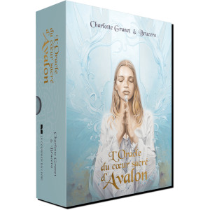 L'Oracle du cœur sacré d'Avalon de Charlotte Granet & Brucero, éd. Le courrier du livre