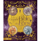 La Grande Bible des Fées d'Edouard Brasey illustré par Sandrine Gestin et Amandine Labarre, éd. Le Pré aux Clercs