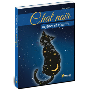 Chat noir, mythes et réalités de Élisa Amaru, éditions Artémis