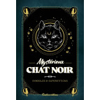 Mystérieux chat noir de Nathalie Semenuik, symboles et superstitions, éd. Rustica