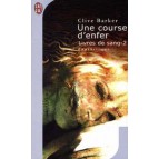 Une Course en enfer de Clive Barker - Les Livres de Sang Tome 2