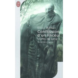 Confessions d'un linceul de Clive Barker - Les Livres de Sang Tome 3