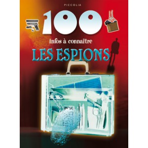 Les Espions de la collection 100 infos à connaître