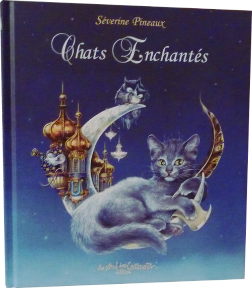 Livre de Séverine Pineaux, Chats enchantés, éd. Au Bord des Continents...