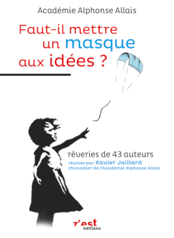 Couverture de Faut-il mettre un masque aux idées ?