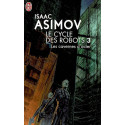 Les cavernes d'acier de Isaac Asimov - Le cycle des robots 3