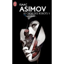 Les Robots de Isaac Asimov - Cycle des Robots 1
