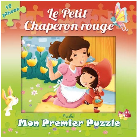 Mon 1er Puzzle Le petit chaperon rouge, Puzzle pour enfants aux éditions PIccolia