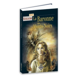 La Baronne des Monts-Noirs de Céline Guillaume, roman fantastique aux éditions Terre de Brume