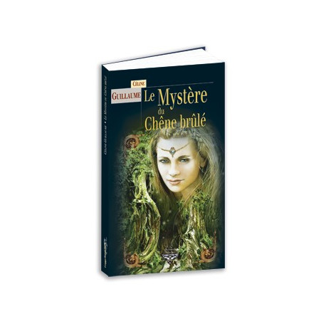 Le Mystère du Chêne brûlé de Céline Guillaume, roman fantastique aux éd. Terre de Brume – La Baronne des Monts-Noirs tome 2