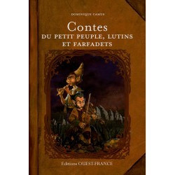 Contes du petit peuple, lutins et farfadets de Dominique Camus, éditions Ouest-France
