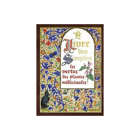 Le livre des simples, les vertues des plantes médicinales d'Erika Laïs, éd. Rustica