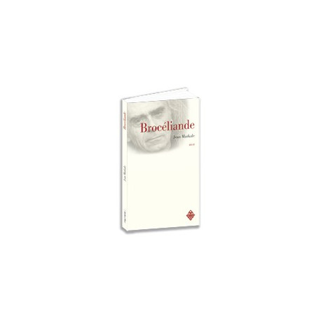 Brocéliande de Jean Markale aux éditions Terre de Brume