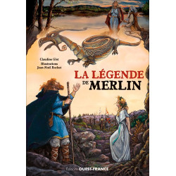 La légende de Merlin de Claudine Glot et Jean-Noël Rochut aux éditions Ouest-France