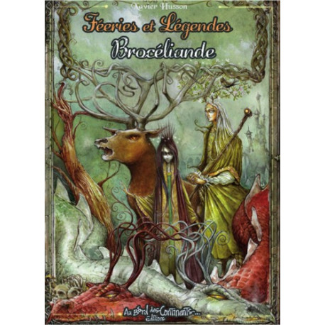 Féeries et Légendes de Brocéliande de Xavier Hussön, éd. Au Bord des Continents...