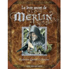 Le livre secret de Merlin de Katherine Quenot et Brucero, éditions Glénat