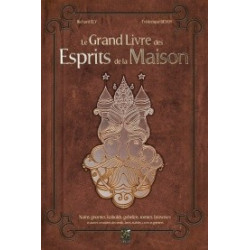 Le Grand Livre des Esprits de la Maison de Richard Ely illustré par Frédérique Devos, éd. Trédaniel