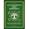 Les plantes des druides, symbolisme, pouvoirs magiques et recettes de la tradition celtique de Florence Laporte, livre Rustica