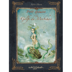 Petit grimoire du Golfe du Morbihan de Xavier Hussön, éd. Au Bord des Continents...