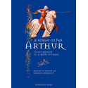 Le roman du Roi Arthur. Cycle Lancelot et la Quête du Graal transcrit par Gérard Lomenec'h, éditions Ouest-France