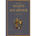Histoire secrète du Roi Arthur de Gérard Lomenec'h, éditions Ouest-France