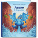 Azuro, Le dragon bleu de Laurent et Olivier Souillé, illustré par Jérémy Fleury. Éditions Auzou