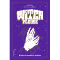 Witch please ! Grimoire de la sorcellerie moderne de Jack Parker, éditions Pygmalion