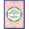 Autels et pentacles de sorcières, 20 créations ensorcelantes de Noémie Myara, coll. Do it magique des éditions Secret d'étoiles