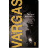 Debout les morts de Fred Vargas – Les Évangélistes 1, éd. J'ai Lu
