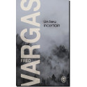 Un lieu incertain de Fred Vargas – Commissaire Adamsberg 6, éd. J'ai Lu
