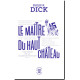 Le maître du Haut Château de Philip K. Dick, éd. J'ai Lu