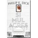 Simulacres de Philip K. Dick, éd. J'ai Lu