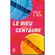 Le dieu venu du Centaure de Philip K. Dick, éd. J'ai Lu