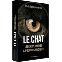 Le chat, légendes, mythes et pouvoirs magiques de Christian Doumergue, éd. L'Opportun